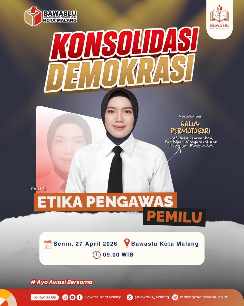 KONSOLIDASI Bawaslu Kota Malang melaksanakan kegiatan Bawaslu Membelajarkan Edisi 2 dengan materi Etika Pengawas Pemilu sebagai upaya memperkuat integritas dan profesionalitas pengawasan dalam menjaga kualitas demokrasi.
