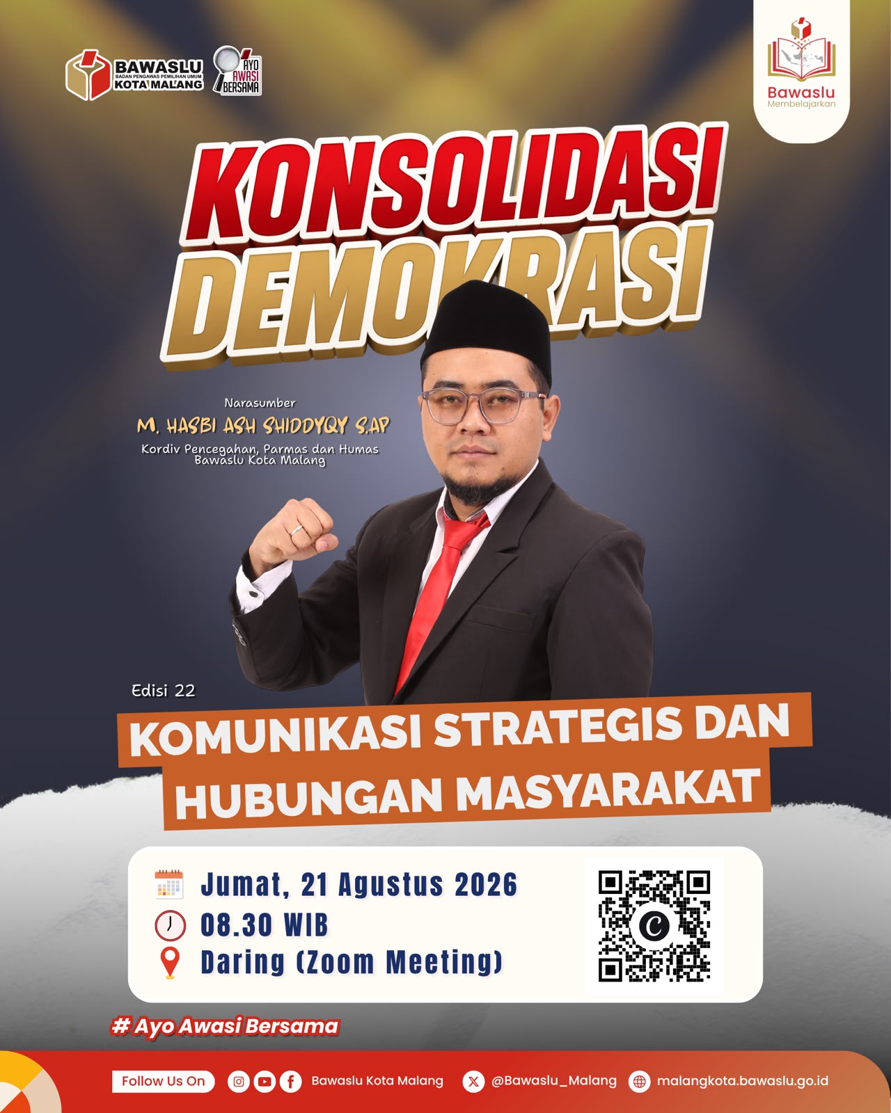 PEMBELAJARAN: Bawaslu Kota Malang menggelar Bawaslu Membelajarkan melalui Konsolidasi Demokrasi bertema “Komunikasi Strategis dan Hubungan Masyarakat” secara daring pada Jumat (21/8/2026), dengan menghadirkan M. Hasbi Ash Shiddiqy, Koordinator Pencegahan, Parmas dan Humas Bawaslu Kota Malang, sebagai narasumber.