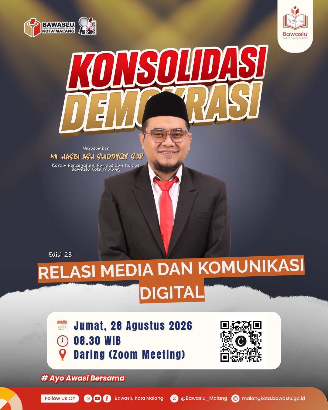 PEMBELAJARAN Koordinator Divisi Pencegahan, Partisipasi Masyarakat dan Hubungan Masyarakat Bawaslu Kota Malang, M. Hasbi Ash Shiddiqy, S.AP, menjadi narasumber dalam Bawaslu Membelajarkan bertema “Konsolidasi Demokrasi: Relasi Media dan Komunikasi Digital” yang dilaksanakan secara daring pada Jumat, 28 Agustus 2026.