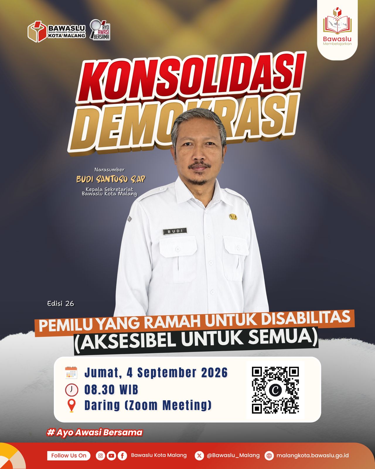 PEMBELAJARAN Kepala Sekretariat Bawaslu Kota Malang, Budi Santoso, S.AP., menyampaikan materi “Pemilu yang Ramah untuk Disabilitas (Aksesibel untuk Semua)” dalam Bawaslu Membelajarkan Edisi 26 sebagai upaya memperkuat pemahaman pengawasan Pemilu yang inklusif dan aksesibel bagi penyandang disabilitas.