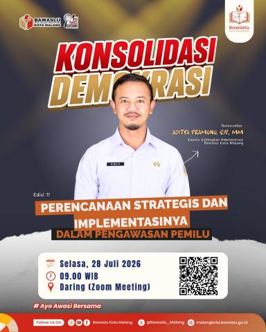 PEMBELAJARAN Kegiatan Bawaslu Membelajarkan edisi ke-11 mengangkat tema Perencanaan Strategis dan Implementasinya dalam Pengawasan Pemilu sebagai upaya memperkuat kapasitas internal Bawaslu Kota Malang dalam mewujudkan pengawasan Pemilu yang terencana, profesional, dan berintegritas.