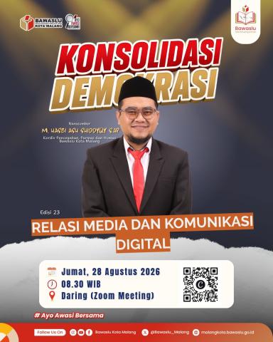 PEMBELAJARAN Koordinator Divisi Pencegahan, Partisipasi Masyarakat dan Hubungan Masyarakat Bawaslu Kota Malang, M. Hasbi Ash Shiddiqy, S.AP, menjadi narasumber dalam Bawaslu Membelajarkan bertema “Konsolidasi Demokrasi: Relasi Media dan Komunikasi Digital” yang dilaksanakan secara daring pada Jumat, 28 Agustus 2026.