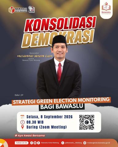 INOVASI Ketua Bawaslu Kota Malang, Mochamad Arifudin, S.Hum., menyampaikan materi “Strategi Green Election Monitoring bagi Bawaslu” dalam Bawaslu Membelajarkan Edisi 27, sebagai upaya mendorong pengawasan Pemilu yang mengintegrasikan integritas demokrasi dengan kepedulian terhadap lingkungan.
