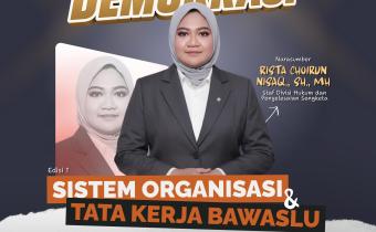 KONSOLIDASI Bawaslu Kota Malang menghadirkan Rista Choirun Nisaq sebagai narasumber dalam kegiatan Bawaslu Membelajarkan edisi pertama yang mengangkat materi Sistem Organisasi dan Tata Kerja Bawaslu sebagai upaya penguatan kapasitas kelembagaan pengawasan Pemilu.
