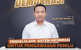 PEMBELAJARAN Bawaslu Kota Malang menghadirkan program Bawaslu Membelajarkan Edisi 8 dengan tema “Pengelolaan Sistem Informasi untuk Pengawasan Pemilu” sebagai ruang berbagi pengetahuan dalam memperkuat pengawasan Pemilu yang adaptif, transparan, dan berbasis teknologi.