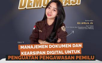PEMBELAJARAN Bawaslu Kota Malang menggelar Bawaslu Membelajarkan Edisi ke-9 yang membahas manajemen dokumen dan kearsipan digital untuk memperkuat pengawasan Pemilu.