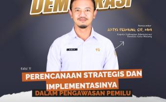 PEMBELAJARAN Kegiatan Bawaslu Membelajarkan edisi ke-11 mengangkat tema Perencanaan Strategis dan Implementasinya dalam Pengawasan Pemilu sebagai upaya memperkuat kapasitas internal Bawaslu Kota Malang dalam mewujudkan pengawasan Pemilu yang terencana, profesional, dan berintegritas.